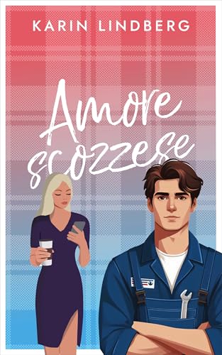 Amore Scozzese (Amore sul lago di Loch Ness Vol. 6