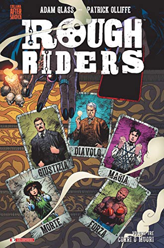 Rough Riders. Corri O Muori (Vol. 3)