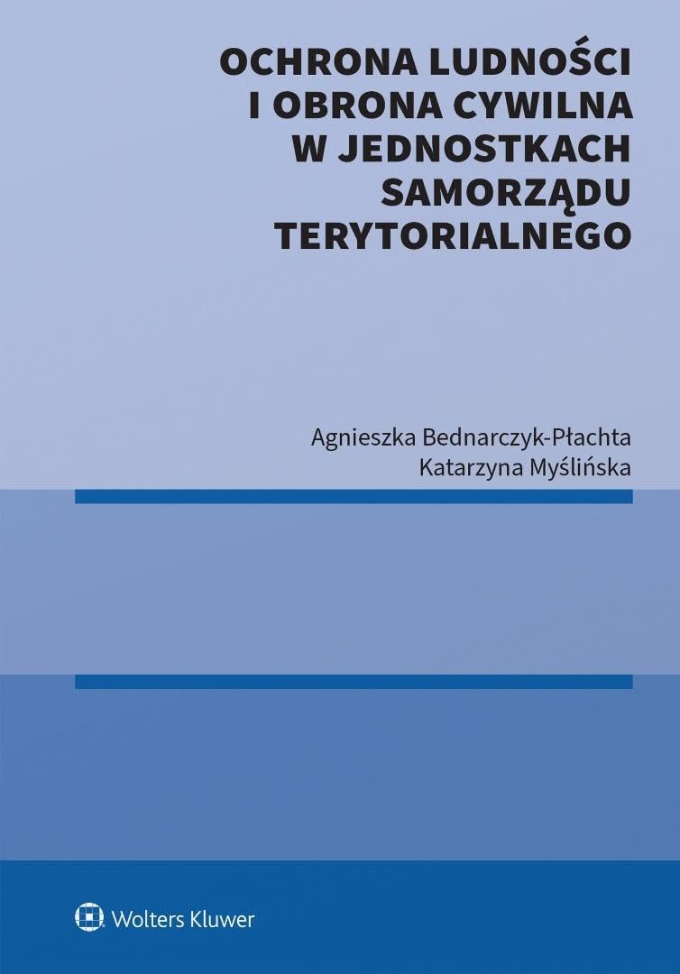 Ochrona ludności i obrona cywilna w jednostkach samorządu terytorialnego