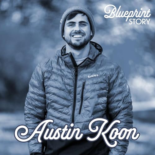 S3 EP9: Blueprint Story: Austin Koon, Made Film Co.