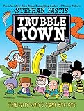The Why-Why's Gone Bye-Bye (2) (Trubble Town)