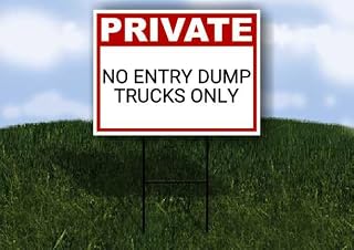 No Entry Dump Trucks Only Private Plastic Sign Black Single Sided 18x24 in. Yard Road Sign w/Stand