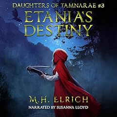 Etania's Destiny Audiolivro Por M.H. Elrich capa