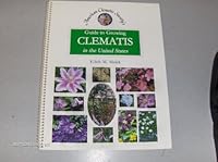 American Clematis Society's guide to growing clematis in the United States 0967053803 Book Cover