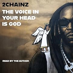 The Voice in Your Head Is God Audiolibro Por 2 Chainz arte de portada