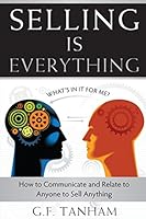 Selling is Everything 0997245506 Book Cover