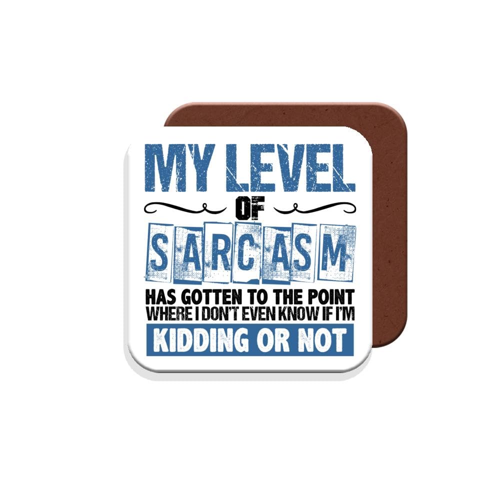 Muggz Coaster Work Colleague Funny Sarcastic Gift - My Level Of Sarcasm Has Gotten To The Point Where I Don't Even Know If I'm Kidding Or Not - Giftset - Made By In The Uk