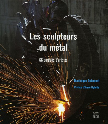 Télécharger Les sculpteurs du métal Livre eBook France