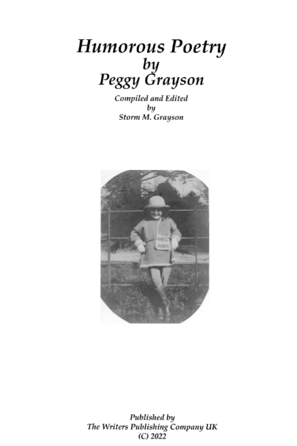 Humorous Poetry by Peggy Grayson: compiled and edited by Storm Grayson