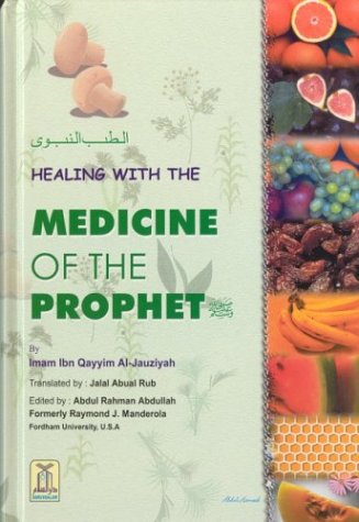 Healing with the Medicine of the Prophet 1591440432 Book Cover
