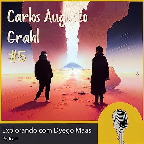 #5 - Carlos Augusto Grahl: IoT, comunidades de tecnologia e cultura maker