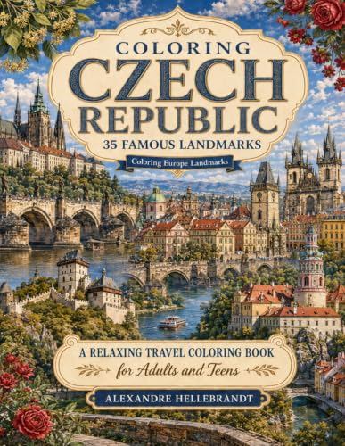 Coloring Czech Republic: 35 Famous Landmarks (Coloring Europe Lan...