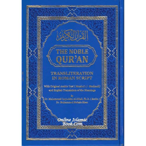 The Noble Quran: Color Coded,Transliteration in Roman Script with Original Arabic Text (Mushaf Al-Madinah) and English Translation of the Meanings (Blue Color)