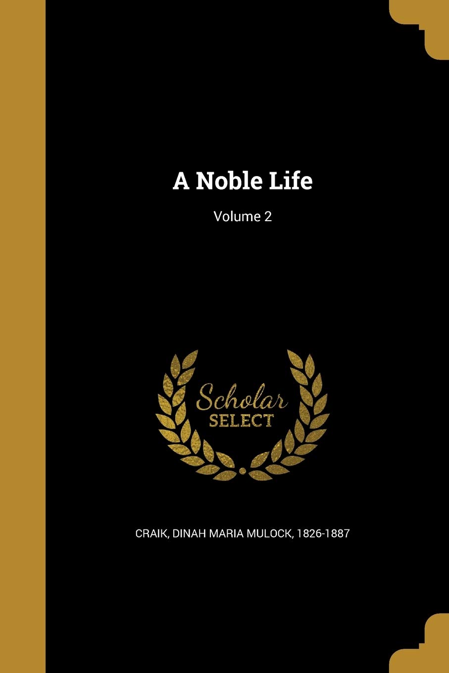 A Noble Life; Volume 2
