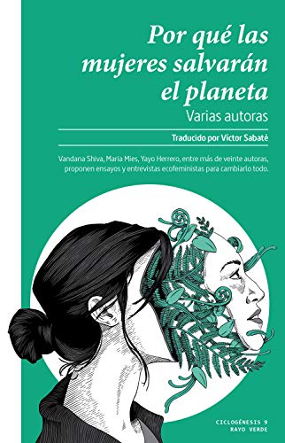 Por qué las mujeres salvarán el planeta (Ciclogénesis nº 9)