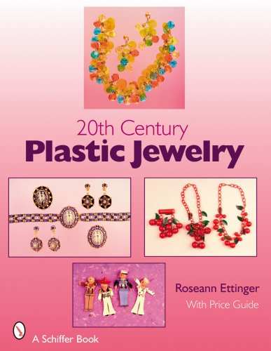 20th Century Plastic Jewelry (Schiffer Book for Collectors)
