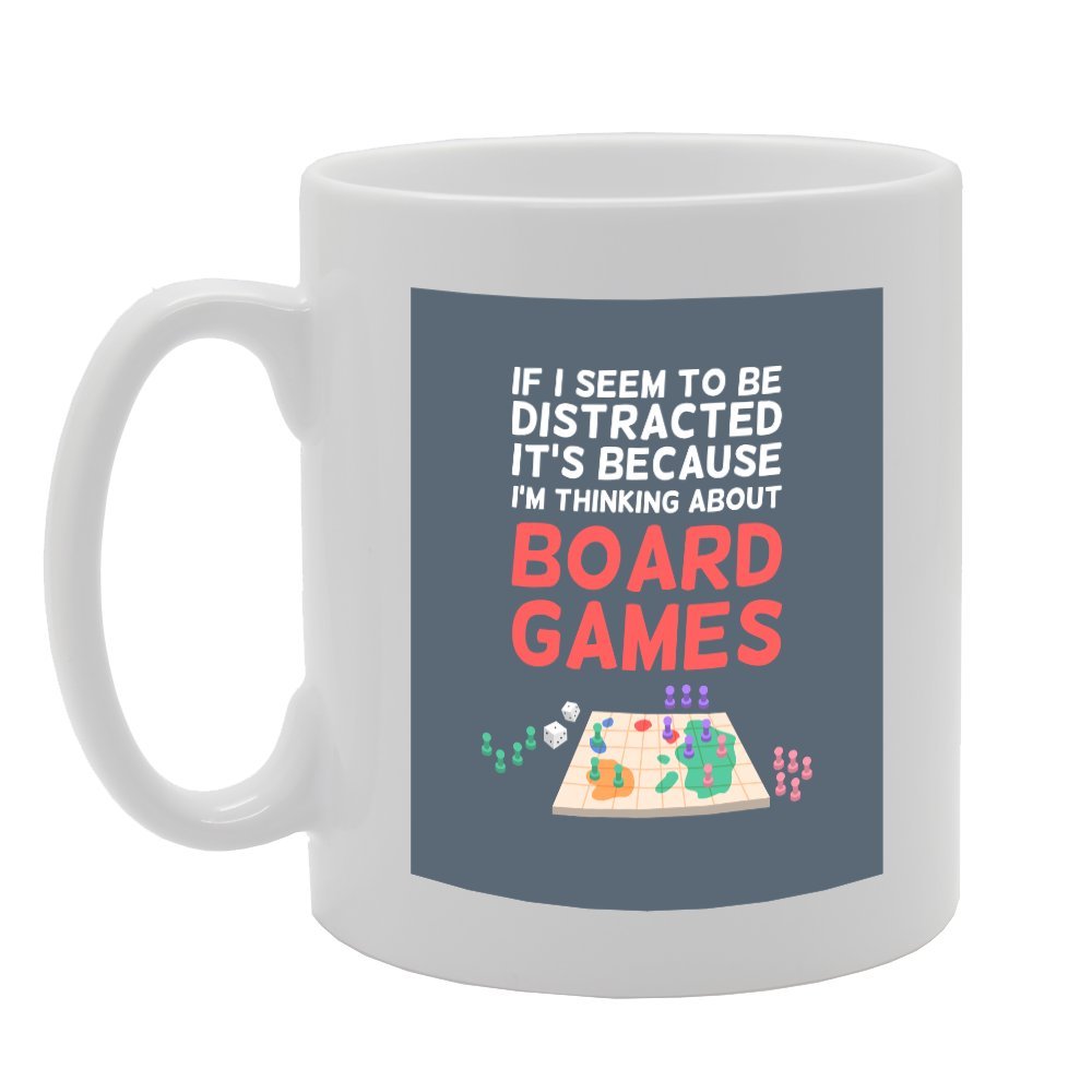 Coralgraph Inc Men's White Mg3488 If I Seem To Be Distracted It's Because I'm Thinking About Board Games Novelty Gift Printed Tea Coffee Ceramic Mug