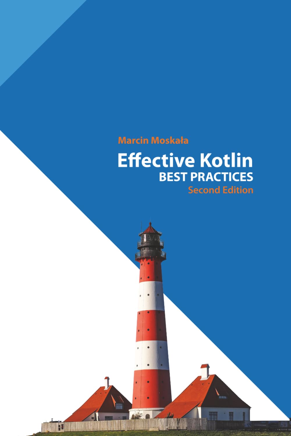 Effective Kotlin: Best Practices (Kotlin for Developers)