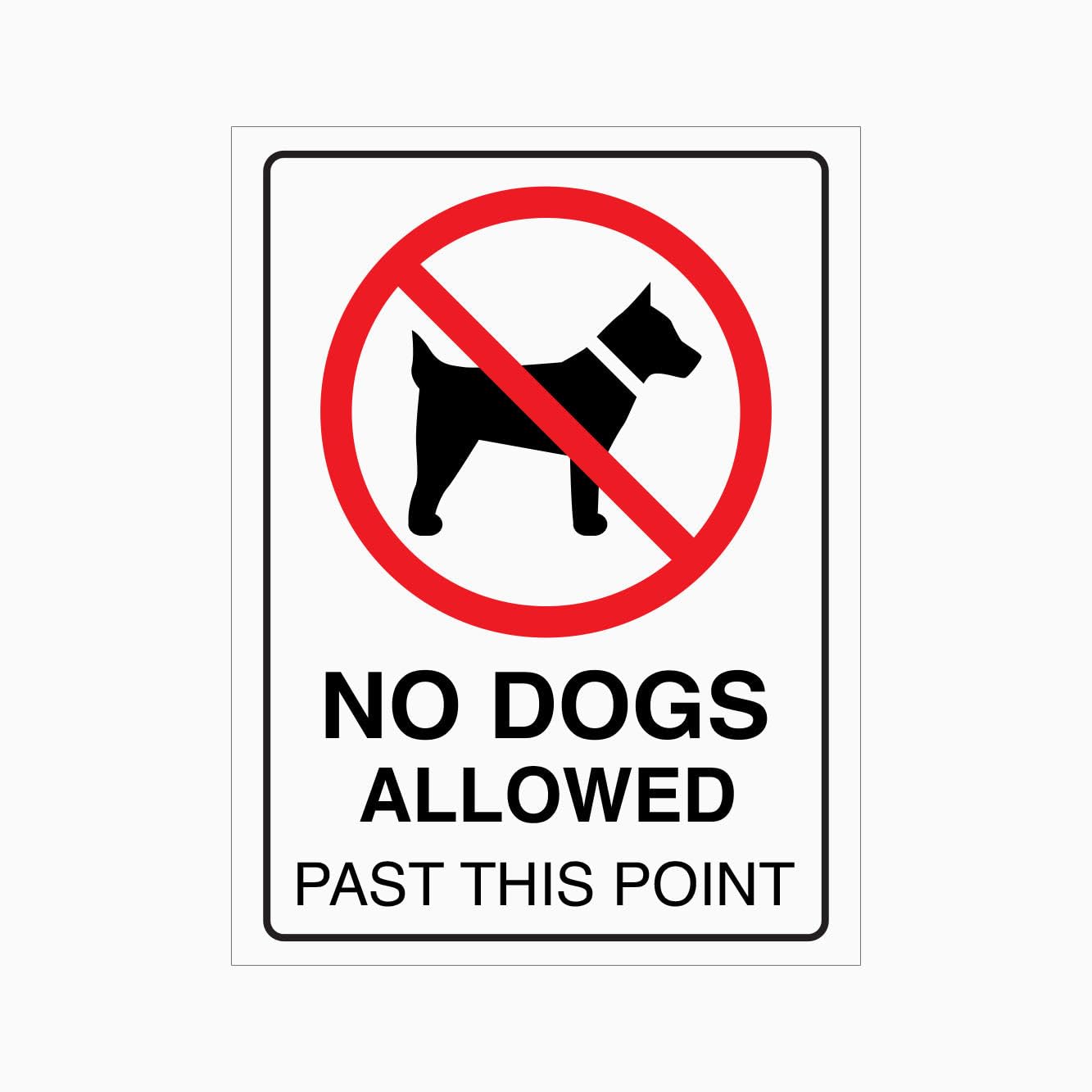NO DOGS ALLOWED PAST THIS POINT Sign, 12x8 Inch Metal Tin Sign, Clear Prohibition Plaque for Workplaces and Public Premises