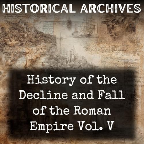 History of the Decline and Fall of the Roman Empire Vol. V cover art