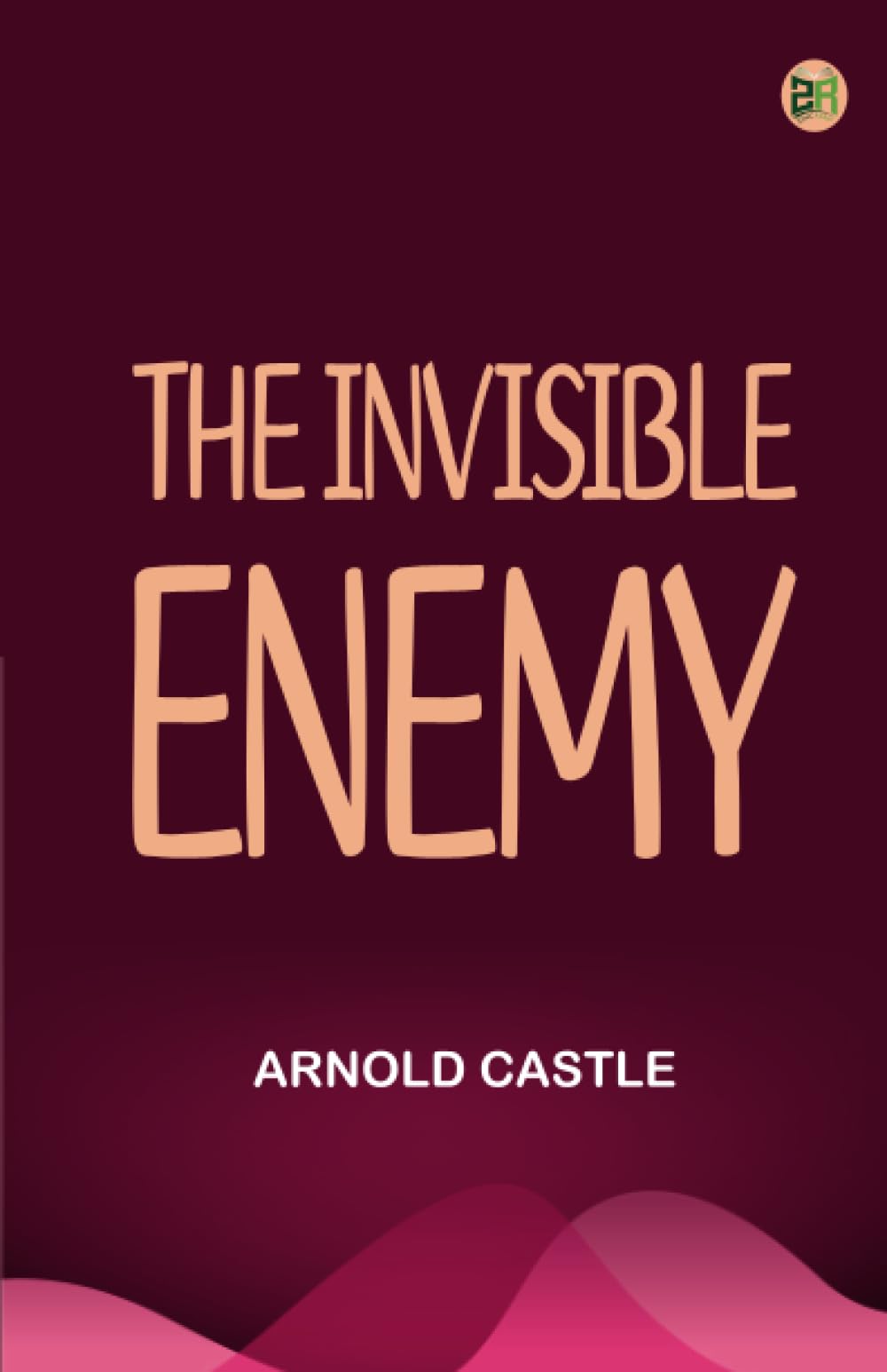 The Invisible Enemy