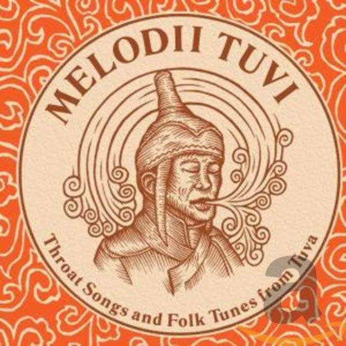 MELODII TUVI:THROAT SONGS