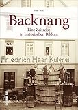 backnanger zeitung  Backnang in alten Fotografien. Faszinierende Aufnahmen zeigen das Leben in Backnang zwischen Arbeit und Freizeit. Eine Zeitreise in historischen Bildern. (Sutton Archivbilder)