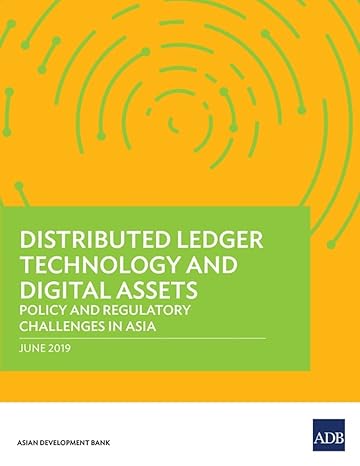 Distributed Ledger Technology and Digital Assets: Policy and Regulatory Challenges in Asia-Wow! eBook