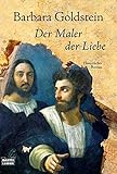  Der Maler der Liebe: Historischer Roman (Allgemeine Reihe. Bastei Lübbe Taschenbücher)