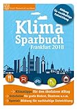  Klimasparbuch Frankfurt 2018: Klima schützen & Geld sparen