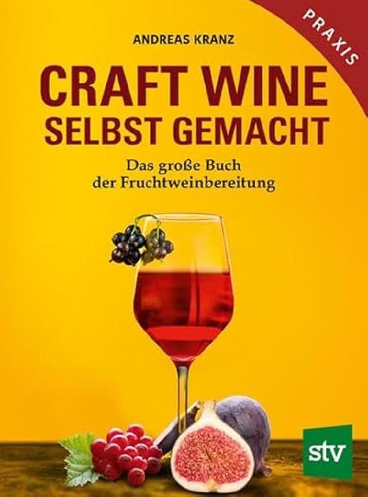 Craft Wine selbst gemacht by Andreas Kranz HARDBACK 9783702019259