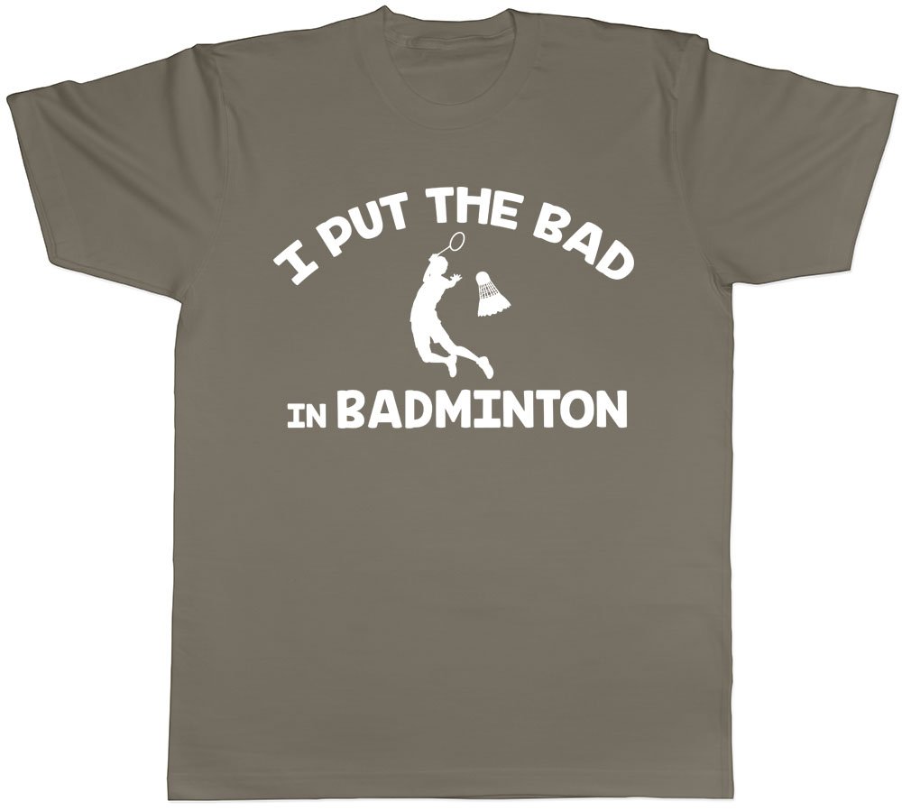 Shopagift I Put the Bad in Badminton Mens Short Sleeve T-Shirt Grey