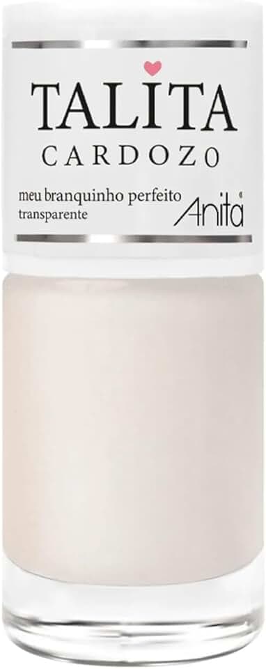 Esmalte Anita - Meu Branquinho Perfeito 10ml - Cobertura Uniforme Sem Manchas - Coleção Talita Cardozo - Nude Cremoso Profissional