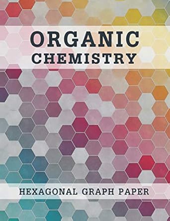 Organic Chemistry Hexagonal Graph Paper: Composition Notebook Science ...