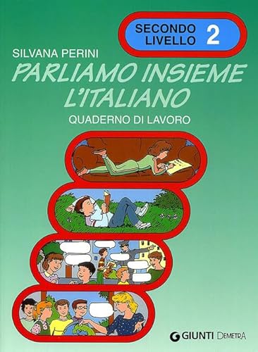 9788809605404 Parliamo insieme l'italiano. Corso di lingua e cultura italiana per studenti stranieri. Quaderno di lavoro (Vol. 2): Quaderno di lavoro 2