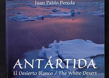 Paperback Antartida - The White Desert Book
