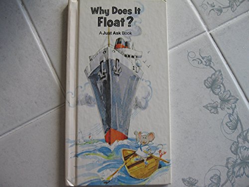 Why Does It Float? A Just Ask Book B000GNVAUA Book Cover
