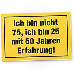 DankeDir! Ich bin nicht 75 Jahre Kunststoff Schild – Geschenk 75. Geburtstag Geschenkidee Geburtstagsgeschenk…