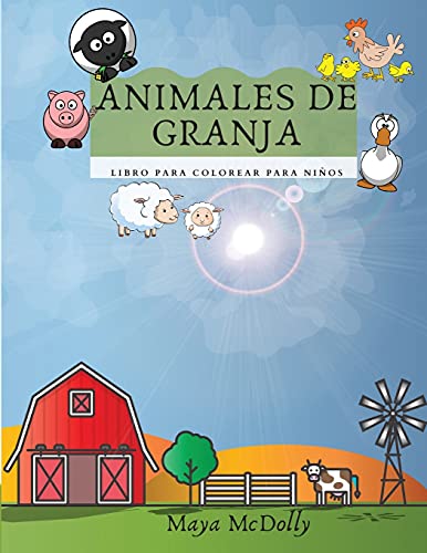ANIMALES DE LA GRANJA - libro para colorear para niños: Ilustraciones para niños | Libro para colorear para niños con la vida en la granja y los animales