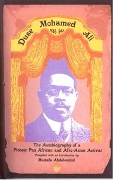 Paperback DUSE MOHAMED ALI: The Autobiogrpahy of a Pioneer Pan african and Afro-Asian Activies Book