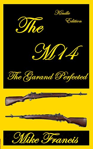 The M14: The Garand Perfected