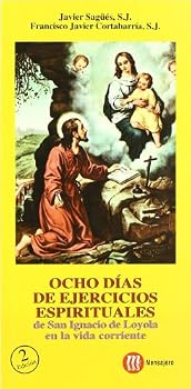 OCHO DIAS DE EJERCICIOS ESPIRITUALES (Spanish Edition)