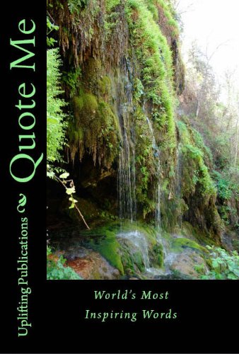 Cover of Quote Me: World's Most Inspiring Words (With Illustrations): (Fall 2014 $1 Special)