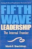 Fifth Wave Leadership: The Internal Frontier