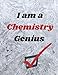 Produktbild I am a chemistry Genius: 100 pages large size ( 8.5 x 11 inches ) college ruled composition notebook journal for Chemistry homework and practice to improve skills