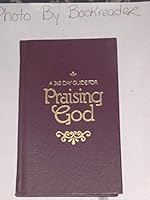 A 365-Day Guide for Praising God 0800716272 Book Cover