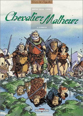 Chevalier Malheur, tome 2 : Citadelle
