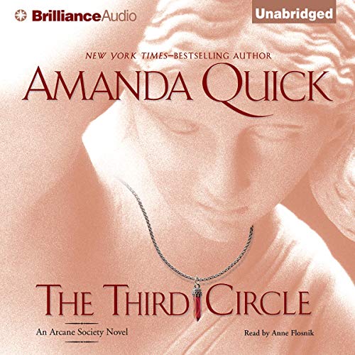 Amazon Com The Third Circle Arcane Society Book 4 Audible Audio Edition Amanda Quick Anne Flosnik Brilliance Audio Audible Audiobooks