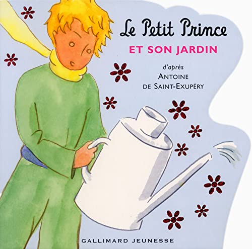 Le Petit Prince et son jardin (French Edition) [French] 2070555534 Book Cover