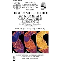 Highly Siderophile and Strongly Chalcophile Elements in High-Temperature Geochemistry and Cosmochemistry